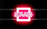 Super Speed Runner Online Arcade Game